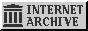 The Internet Archive so the internet will truly never forget